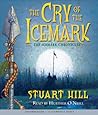 The Cry of the Icemark by Stuart Hill