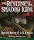 The Revenge of the Shadow King by Derek Benz