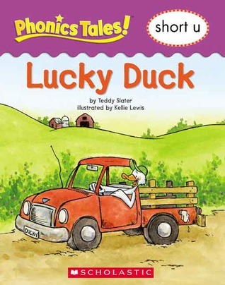 Lucky Duck (Phonics Tales: Short u)