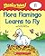 Flora Flamingo Learns to Fly (Phonics Tales: fl)
