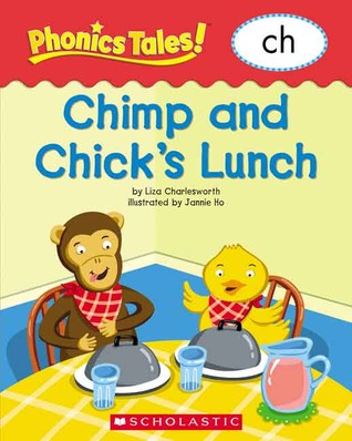 Chimp and Chick's Lunch (Phonics Tales: ch)