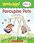 Porcupine Pete (Phonics Tales: Silent e)