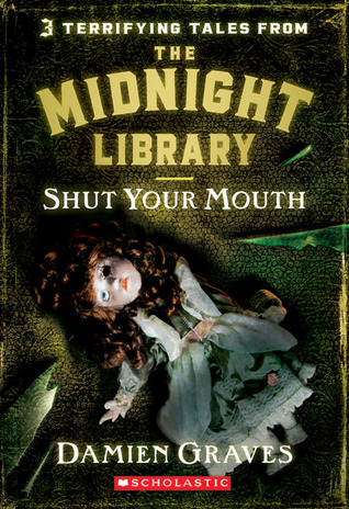 Shut Your Mouth (The Midnight Library, #6)