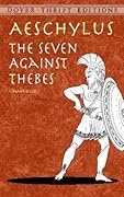 The Seven Against Thebes (Dover Thrift Editions) 