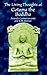 The Living Thoughts of Gotama the Buddha
