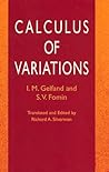 Calculus of Variations by Israel M. Gelfand