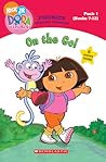 On The Go! (Books 7 - 12) (Dora the Explorer Phonics Reading Program, Pack 1) On The Go! (Books 7 - 12) (Dora the Explorer Phonics Reading Program, Pack 1)