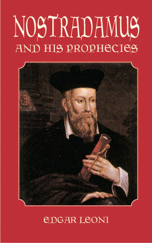 Nostradamus and His Prophecies (Dover Occult)