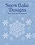 Snowflake Designs (Dover Pictorial Archive Series)