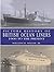 Picture History of British Ocean Liners, 1900 to the Present