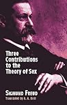 Three Contributions to the Theory of Sex by Sigmund Freud