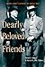 Dearly Beloved Friends: Henry James's Letters to Younger Men