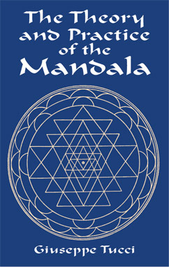 The Theory and Practice of the Mandala (Paperback)