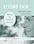 Beyond Pain: Making the Min...