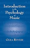 Introduction to the Psychology of Music (Dover Books on Music)