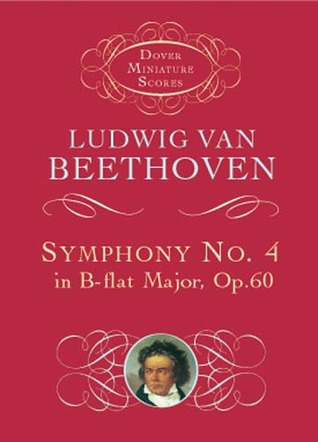 Symphony No. 4 in B-flat Major: Op. 60 (Paperback)