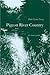 Pigeon River Country: A Michigan Forest