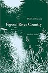 Pigeon River Country by Dale Clarke Franz