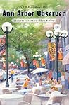 Ann Arbor Observed: Selections from Then and Now