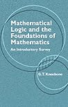 Mathematical Logic and the Foundations of Mathematics: An Introductory Survey (Dover Books on Mathematics)