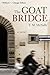 The Goat Bridge by T.M. McNally