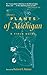 Gleason's Plants of Michigan: A Field Guide