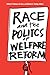 Race and the Politics of We...