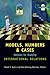 Models, Numbers, and Cases: Methods for Studying International Relations