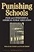 Punishing Schools: Fear and...