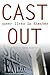 Cast Out: Queer Lives in Th...
