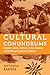 Cultural Conundrums: Gender, Race, Nation, and the Making of Caribbean Cultural Politics