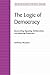The Logic of Democracy: Reconciling Equality, Deliberation, and Minority Protection (Michigan Studies In Political Analysis)