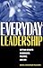 Everyday Leadership by Daniel Granholm Mulhern