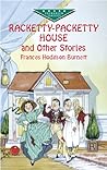 Racketty-Packetty House and Other Stories (Dover Children's Evergreen Classics)