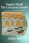Virginia Woolf: The Common Ground : Essays Virginia Woolf: The Common Ground : Essays
