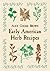 Early American Herb Recipes by Alice Cooke Brown