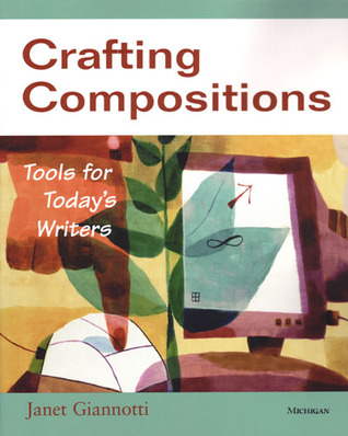 Crafting Compositions: Tools for Today's Writers