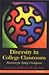 Diversity in College Classrooms: Practices for Today's Campuses