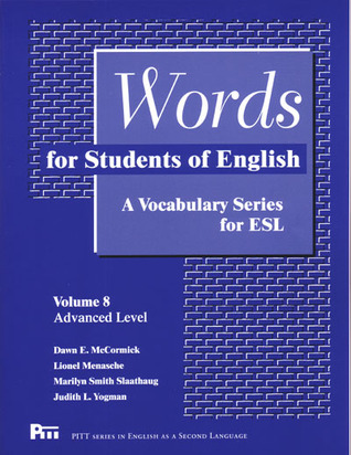 Words for Students of English, Volume 8: A Vocabulary Series for ESL (Pitt Series In English As A Second Language)