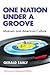 One Nation Under A Groove: Motown and American Culture (Revised and Expanded Edition)