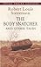 The Body Snatcher and Other Tales
