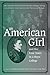 An American Girl, and Her F...