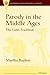 Parody in the Middle Ages by Martha Bayless