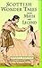 Scottish Wonder Tales from Myth and Legend by Donald A. Mackenzie