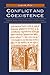 Conflict and Coexistence: Archbishop Rodrigo and the Muslims and Jews of Medieval Spain (History, Languages, And Cultures Of The Spanish And Portuguese Worlds)
