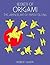 Secrets of Origami: The Japanese Art of Paper Folding (Dover Origami Papercraft)