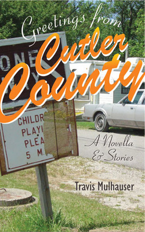 Greetings from Cutler County: A Novella and Stories (Sweetwater Fiction: Originals)