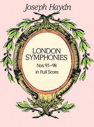 London Symphonies Nos. 93-98 (Dover Orchestral Music Scores)