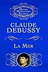La Mer (the Sea): Three Symphonic Sketches (Dover Miniature Scores: Orchestral)