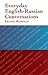 Everyday English-Russian Conversations (Dover Language Guides Russian)